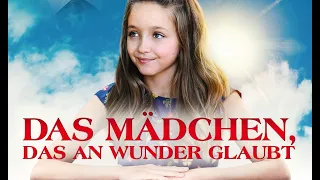 Film: DAS MÄDCHEN, DAS AN WUNDER GLAUBT (Trailer, Deutsch)