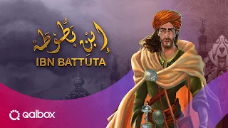 Ibn Battuta | Watch it on Qalbox