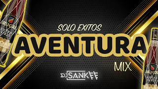 AVENTURA MIX | BACHATA | SOLO EXITOS | DJSANKEENYC | ROMEO SANTOS | HENRY SANTOS |