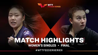 Lily Zhang vs Natalia Bajor | WS Final | WTT Feeder Manchester 2024
