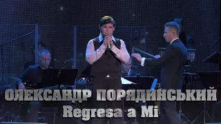 Олександр Порядинський - Regresa a Mi