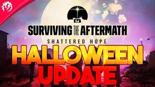 Surviving the Aftermath - Halloween Update