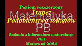 Zadanie 26 Matura rozszerzona z matematyki od 2023 Trapez podobieństwo trójkątów