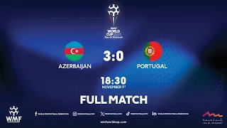 WMF World Cup 2023 I Day 7 I Azerbaijan - Portugal I Full match