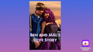 Ben and Mal’s Love Story