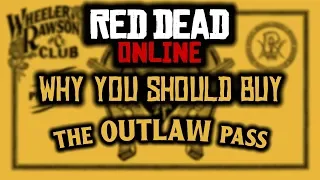 Red Dead Online: Why You Should Buy The Outlaw Pass