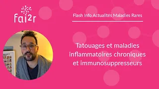 Tatouages et maladies inflammatoires chroniques et immunosuppresseurs