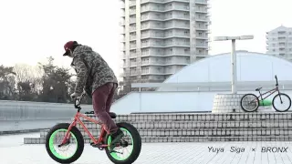 Yuya　Shiga×BMX×BRONX