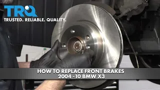 How to Replace Front Brakes 2004-10 BMW X3