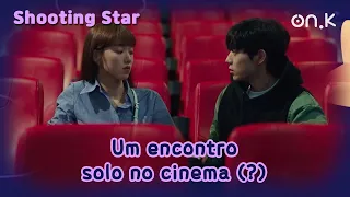 [#shootingstar ] (CC | POR) Um encontro solo no cinema (?)