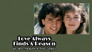 Throwback Duet 02 (Love Always Finds A Reason - Glenn Medeiros & Elsa Lunghini) - with Lyrics
