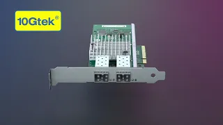 10Gtek NIC / CNA Product Series (1.25G~100G)