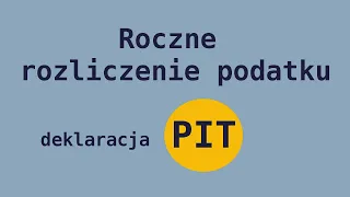 PIT roczny  I najważniejsze informacje