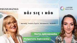Bój się i rób - Małgorzata Dąbrowska Boski Biznes