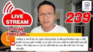 🔴Live Stream Gỡ Rối Tơ Lòng ... Thòng 239