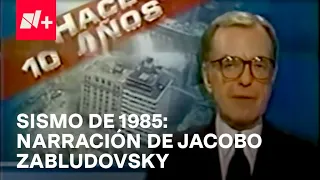 Jacobo Zabludovsky recuerda la narración del sismo de 1985