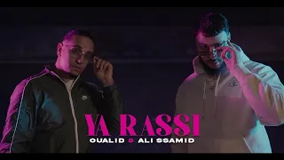 OUALID x ALI SSAMID - YA RASSI | يا راسي (PROD. YAM)