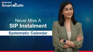Manage SIPs with the HDFC Bank SmartWealth App's Systematic Calendar | 2024