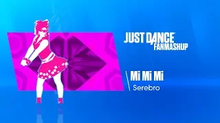 Mi Mi Mi | Just Dance 2019 FanMade Mashup