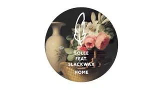 Solee feat. Slackwax - Home