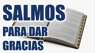 ORACIÓN CON LOS SALMOS PARA DAR GRACIAS Y CONSEGUIR MILAGROS Y COSAS IMPOSIBLES