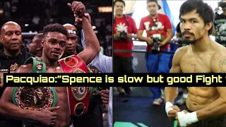 Manny Pacquiao vs. Errol Spence on August 21 in Las Vegas.,  “Spence has lost a step”