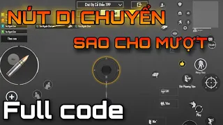 [PUBG Moblie] HƯỚNG DẪN CHỈNH NÚT DI CHUYỂN SAO CHO MƯỢT NHẤT CÓ THỂ 🔥 FULL CODE ĐỘ NHẠY