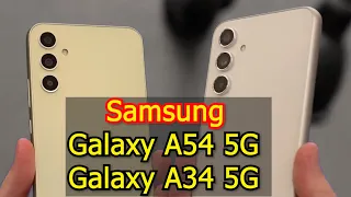 Samsung Galaxy A54 5G и A34 5G Обзор возможностей новинок