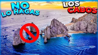 🆘 Errores viajar a Los Cabos ❌ NO hagas esto ⚠ TIPS 100% Reales que SI FUNCIONAN 🔥