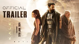 Kalki 2898 AD - Official Trailer | Prabhas, Amitabh, Kamal, Deepika, Disha, Nag Ashwin