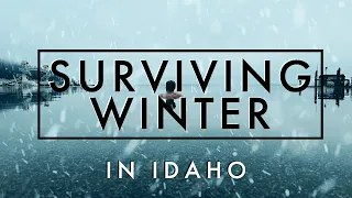 How To Survive IDAHO’S Brutal Winters //  Local Tips & Tricks