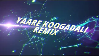 Yaare koogadali Remix | Dj Shankar X Dj Satheesh | Promo