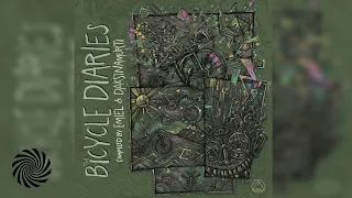 Bicycle Diaries - Compiled by Emiel & Daksinamurti  (Full album)