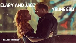 Clary & Jace | Young God