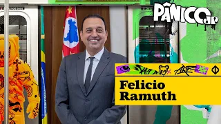 FELICIO RAMUTH - PÂNICO - 16/03/23