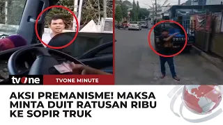 VIRAL! Sopir Truk Dihadang dan Dipalak Ratusan Ribu oleh Sejumlah Pemuda | tvOne Minute