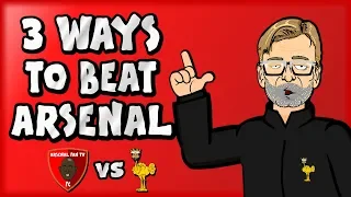 🚫3 Ways to BEAT Arsenal!🚫 (Arsenal vs Liverpool Preview 2018)