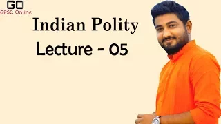 Lecture 05 - Indian Polity