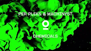 Per Pleks & MACHINYST - CHEMICALS (Official Visualizer)