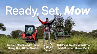 Ready, Set, Mow - Himac Skid Steer Slasher vs Tractor Mower - Himac Attachments