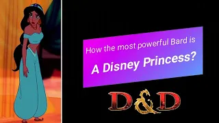The most powerful bard in D&D 5e is...a Disney Princess?
