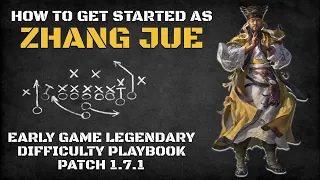 How to Get Started as Zhang Jue | Early Game Legendary Difficulty Playbook Patch 1.7.1