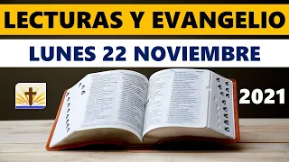 LECTURAS DEL DÍA DE HOY LUNES 22 DE NOVIEMBRE DE 2021