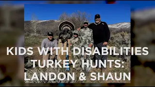 Kids with Disabilities Turkey Hunts: Desi, Landon and Shaun