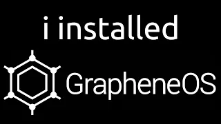 GrapheneOS: First Impressions