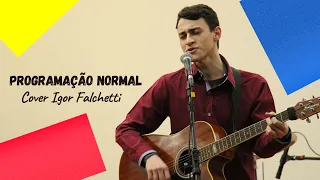 Henrique e Juliano - PROGRAMAÇÃO NORMAL (COVER) + CIFRA