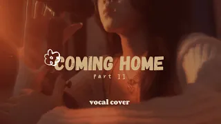 coming home, part II - skylar grey (vocal cover)