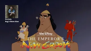 The Emperor's New Groove | Disney edit | Human by Rag'n'Bone Man