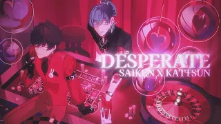 デスぺレート (Desperate) / cover by saiken x kattsun