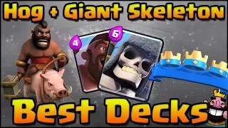 Giant skeleton + Hog rider  best deck 3 crowns